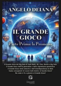 Il libro "Il grande gioco - Parte Prima: la Promessa" di Angelo Deiana per Giacovelli Editore...