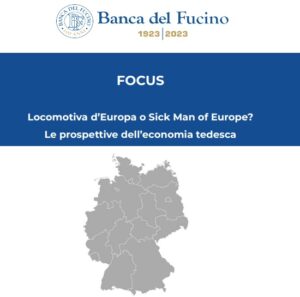 Banca del Fucino focalizza sulla Germania: “Locomotiva o Malato d’Europa?”
