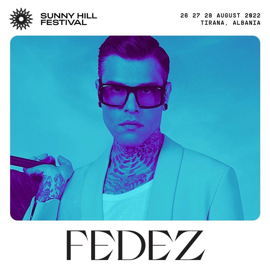 Fedez, Sunny Hill Festival Tirana comes in big with the iconic Italian rapper  for a sh… su Instagram delizia i suoi fan