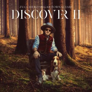 Zucchero: “Con Discover II desideravo far suonare ogni cover come se fosse mia”