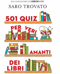 Sfida libresca: book-game con 501 quiz per stimolare la mente dei lettori