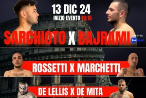 Il 13 dicembre a Roma: il match Sarchioto-Bajrami al Roma Boxing Show