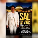 Concerto di Sal Da Vinci il 6 settembre a Napoli in Piazza del Plebiscito