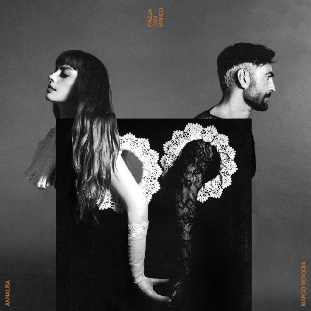 Annalisa e Marco Mengoni insieme in ‘Piazza San Marco’: il nuovo singolo da non perdere!