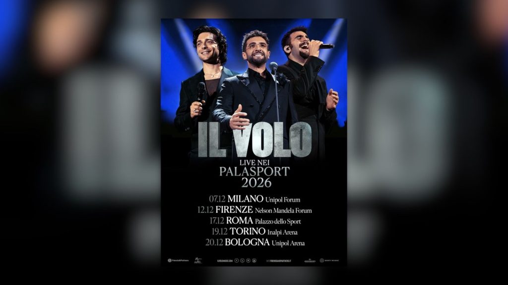 Il Volo torna Live nei Palasport nel 2026: le date da non perdere!