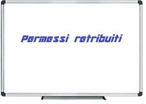 Docenti: Uil Scuola Lombardia difende i permessi retribuiti per motivi familiari e personali.