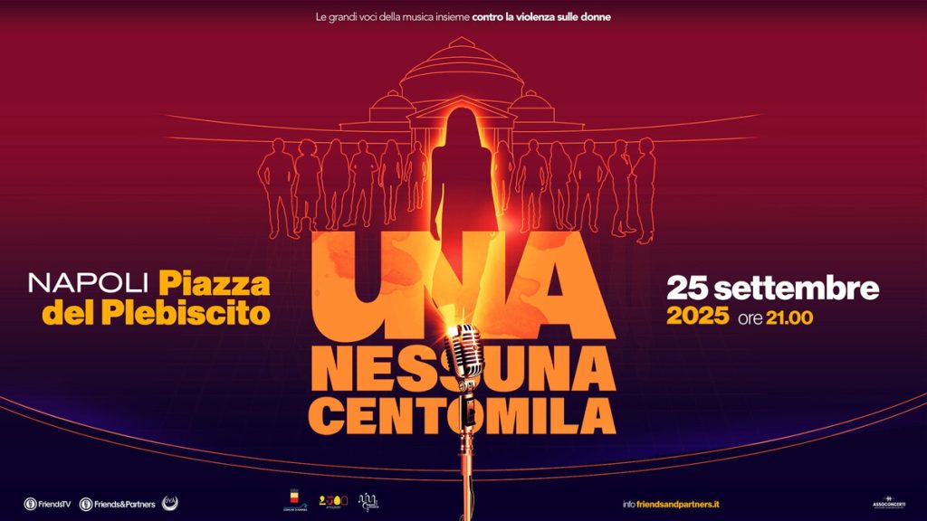 Una Nessuna Centomila 2025 a Piazza del Plebiscito contro la violenza sulle donne: cast e brani