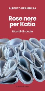 Quando le rose diventano nere: il diario della crisi del professor Brambilla.