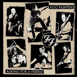 Foo Fighters lanciano il nuovo singolo “Asking For A Friend”: un pezzo dark e coinvolgente MILANO...