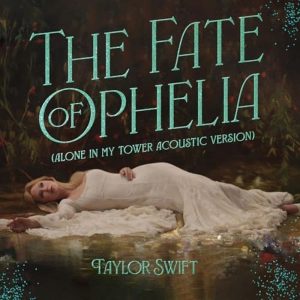 Taylor Swift pubblica versione acustica emozionante di “The Fate of Ophelia”