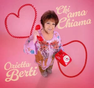 Orietta Berti torna con il nuovo singolo emozionante “Chi Ama Chiama”