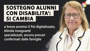 Sostegno scolastico: novità sul PEI digitalizzato e insegnanti specializzati per affrontare i bisogni.
