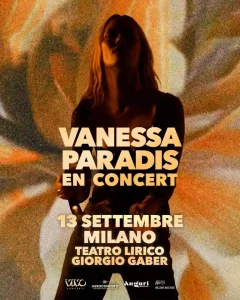 Vanessa Paradis live al Teatro Lirico Giorgio Gaber di Milano, 13 settembre: emozioni uniche