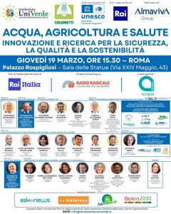 Gestione sostenibile delle risorse idriche: convegno a Roma su acqua, agricoltura e salute