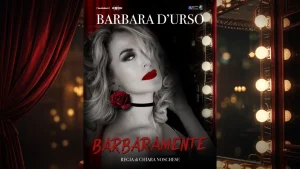 Barbara d’Urso torna a teatro: la sua voce è più forte che mai
