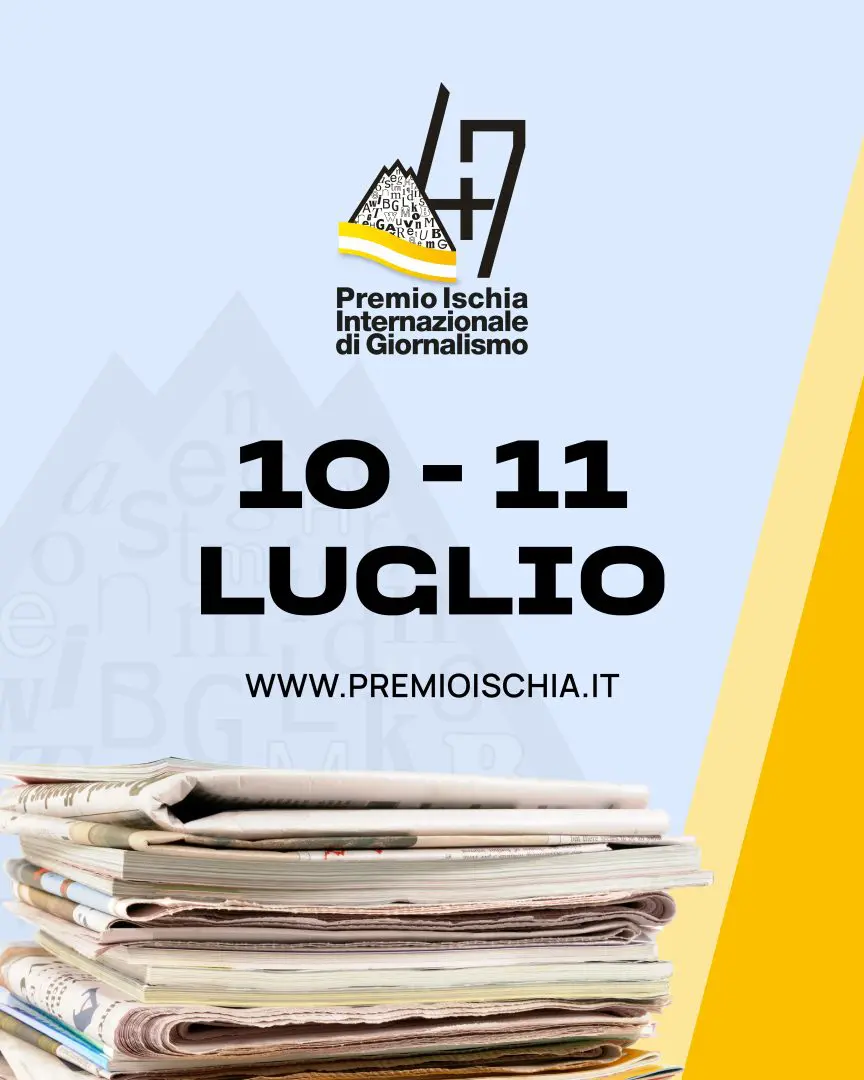 Premio Ischia giornalismo: dibattiti su attualità globale e futuro dell’informazione in partenza