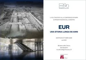 “EUR – Una storia lunga 90 anni”, il 6 ottobre la conferenza di presentazione della mostra al Ministero della Cultura