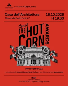 Hot Corn Awards 2026: venerdì 16 ottobre all’Acquario Romano la consegna dei premi speciali
