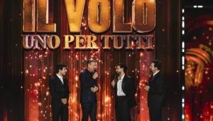 Il Volo – Uno per tutti su Canale 5: debutto, ospiti e anticipazioni prima puntata